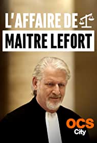 L'affaire de Maître Lefort (2016)